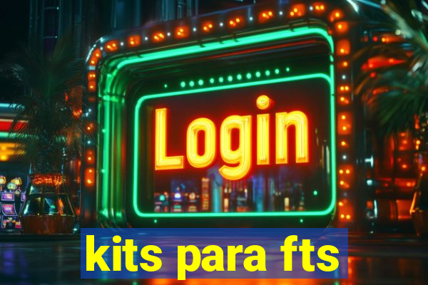 kits para fts